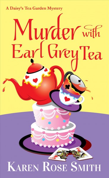 Murder with earl grey tea [electronic resource]. Karen Rose Smith.