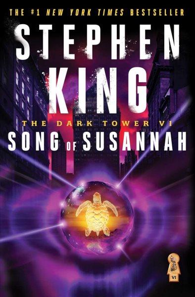 Song of Susannah / Stephen King ; illustrated by Darrel Anderson.