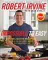 Impossible to easy 111 delicious recipes to help you put great meals on the table every day  Cover Image