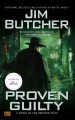 Proven guilty a novel of the Dresden files  Cover Image
