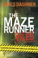 The Maze Runner files : classified records and concealed information  Cover Image