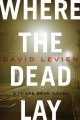 Where the dead lay a novel  Cover Image