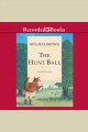 The hunt ball Cover Image