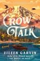Crow talk : a novel  Cover Image