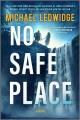 No safe place: A thriller  Cover Image